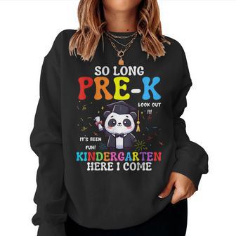So Long Pre-K Kindergarten Here I Come Cute Panda Graduation Women Sweatshirt - Thegiftio UK