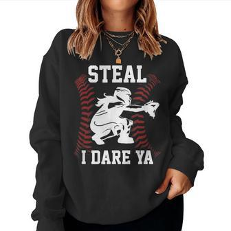 Softball Catcher Steal I Dare Ya Girl Player Women Sweatshirt - Monsterry CA