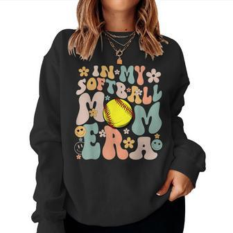 In My Softball Mom Era Mom Groovy Life Game Day Vibes Mama Women Sweatshirt - Seseable