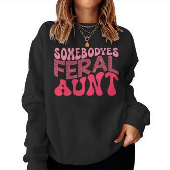 Somebody's Feral Aunt Feral Aunt Women Sweatshirt - Monsterry UK