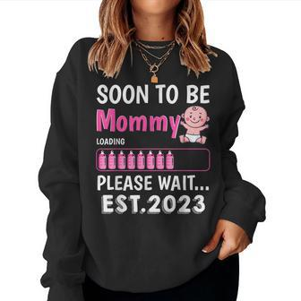 Soon To Be Mommy Est 2023 Baby Shower Girl Loading Family Women Sweatshirt - Monsterry UK