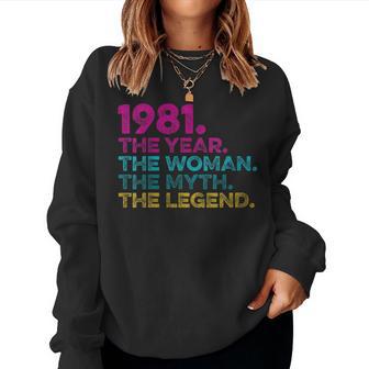 Special Birthday Vintage 1981 Year Woman Myth Legend Women Sweatshirt - Monsterry AU