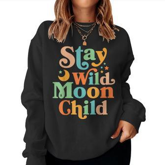 Stay Wild Moon Child Hippie Retro 60S 70S Groovy Women Sweatshirt - Seseable
