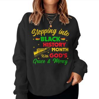Step Black History Month With God African Christian Faith Women Sweatshirt - Seseable