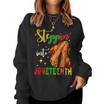 Stepping Into Junenth Like My Ancestors Black Girls Women Sweatshirt - Monsterry CA