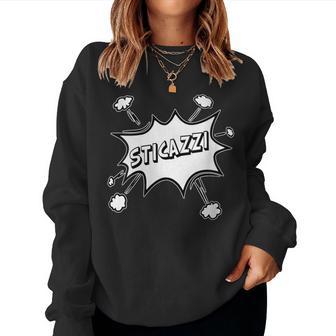 Sticazzi The Solution To Every Problem Philosophy Of Life Women Sweatshirt - Monsterry UK