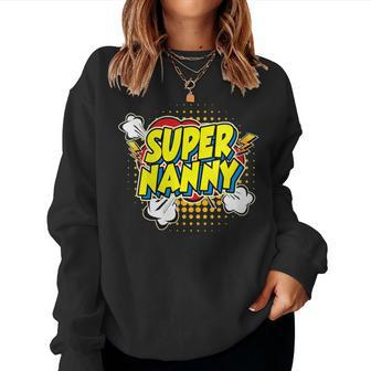 Super Awesome Matching Superhero Nanny Women Sweatshirt - Seseable
