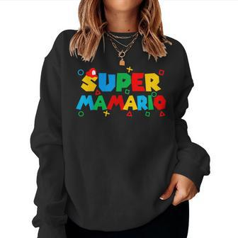 Super Gamer Mamario Day Mama Mother Video Gaming Lover Women Sweatshirt - Seseable