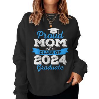 Super Proud Mom Of 2024 Graduate Awesome Family College Women Sweatshirt - Monsterry AU
