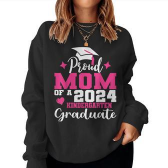 Super Proud Mom Of 2024 Kindergarten Graduate Awesome Family Women Sweatshirt - Monsterry