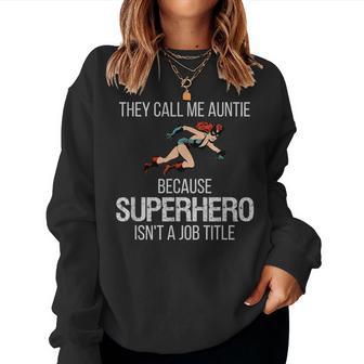 Superhero Auntie For Aunt For Auntie To Be Women Sweatshirt - Monsterry CA