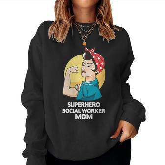 Superhero Social Worker Mom Social Worker Women Sweatshirt - Monsterry CA
