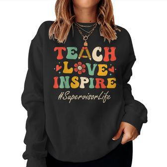 Supervisor Teach Love Inspire Groovy Bach To School Women Sweatshirt - Seseable