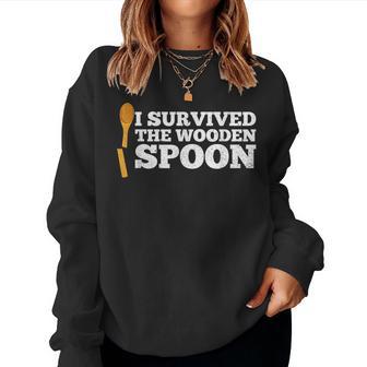 I Survived The Wooden Spoon Adult Humor Sarcastic Women Sweatshirt - Monsterry DE