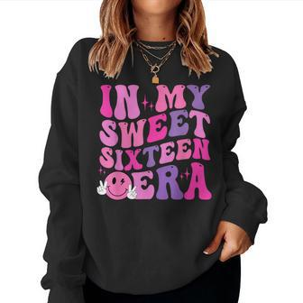 In My Sweet Sixn Era Groovy Retro Boy Girl 16Th Birthday Women Sweatshirt - Seseable