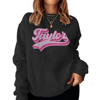 Taylor First Name Girl Vintage Style 70S Personalized Retro Women Sweatshirt - Monsterry DE