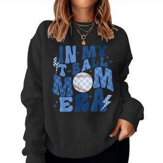 In My Tball Mom Era Retro Groovy Ball Mom Tball Mama Cute Women Sweatshirt - Seseable