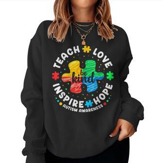 Teach Love Inspire Hope Be Kind Autism Awareness Month Women Sweatshirt - Seseable