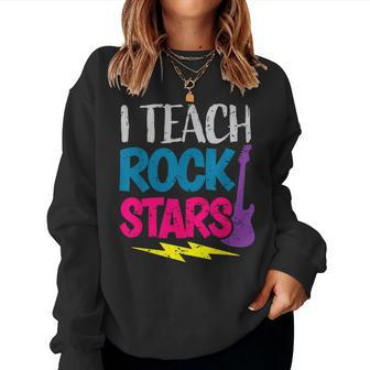 I Teach Rockstars Orchestra Music Teacher Back To School Women Sweatshirt - Seseable