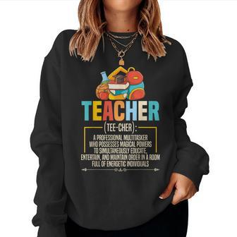 Teacher Definition Teaching School Teacher Women Sweatshirt - Monsterry CA