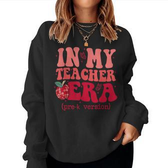 In My Teacher Era Back To School Pre-K Teacher Team Women Sweatshirt - Monsterry