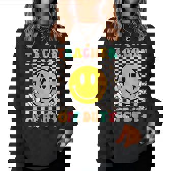 Teacher Off Duty Smile Face Retro Groovy Last Day Of School Women Sweatshirt | Mazezy