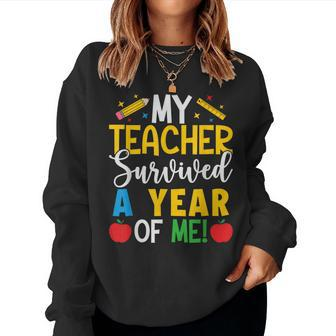My Teacher Survived A Year Of Me End Of School Year Women Sweatshirt - Seseable