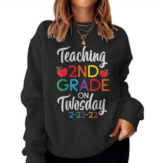 Teaching 2Nd Grade On Twosday 2-22-22 February 22Nd Teacher Women Sweatshirt - Monsterry DE