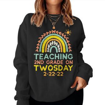 Teaching 2Nd Grade Twosday 2-22-22 Rainbow 2S Teacher Women Women Sweatshirt - Monsterry DE