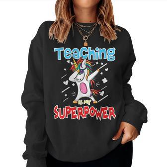 Teaching Is My Super Power For Teacher Unicorn Women Sweatshirt - Monsterry DE
