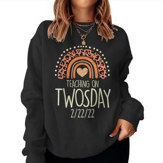 Teaching On Twosday 22222 Rainbow Twos Day 2022 Teacher Women Sweatshirt - Monsterry CA