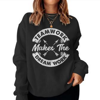 Teamwork Makes The Dream Work Team Motivational Sport Women Sweatshirt - Monsterry AU