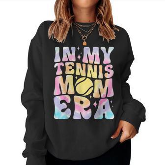 In My Tennis Mom Era Tie Dye Groovy Women Sweatshirt - Thegiftio UK