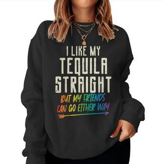 Tequila Straight Friends Either Way Gay Pride Ally Lgbtq Women Sweatshirt - Monsterry