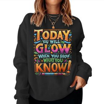 Testing Day Show What You Know Teacher Do Not Stress Women Sweatshirt - Seseable