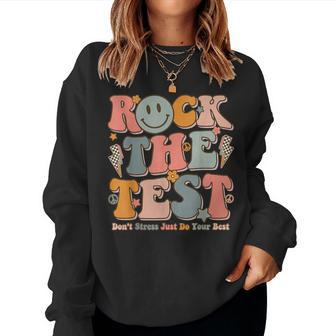 Testing For Teachers Test Day Teacher Rock The Test Women Sweatshirt | Mazezy