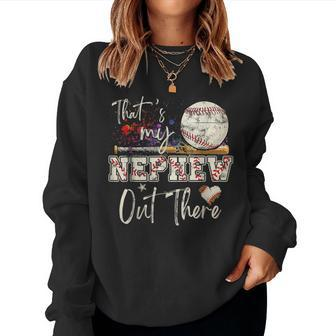 That's My Nephew Out There Baseball Aunt Auntie Mother's Day Women Sweatshirt - Monsterry DE
