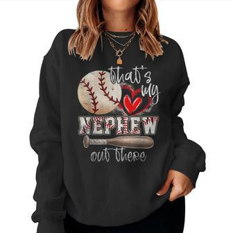 That's My Nephew Out There Baseball Aunt Auntie Women Sweatshirt | Mazezy