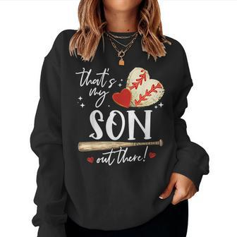That's My Son Out There Baseball Mama Mom Women Sweatshirt - Monsterry DE