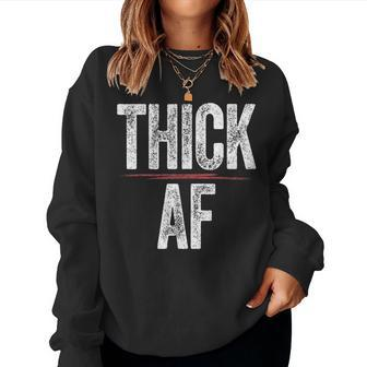 Thick Af Sports Workout Man Woman Thick Af Women Sweatshirt - Monsterry DE