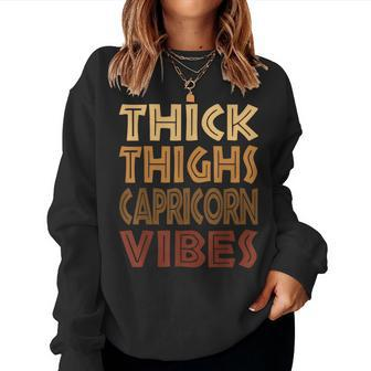 Thick Thighs Capricorn Vibes Melanin Black Horoscope Women Sweatshirt - Monsterry CA