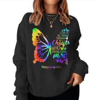 I Can Do All Things Through Christ Butterfly Religious Women Women Sweatshirt | Mazezy