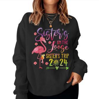 Tie-Dye Sister's Weekend Trip 2024 Sisters On The Loose Women Sweatshirt | Mazezy