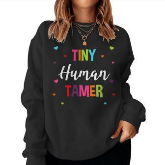 Tiny Human Tamer Preschool Teacher Pre-K Pre-Primary Women Sweatshirt - Monsterry