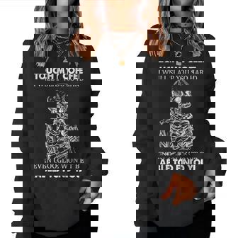 Touch My Coffee I Will Slap You So Hard Skeleton Women Sweatshirt - Thegiftio