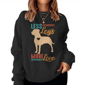 Tripod Dog Lover Dog Mom Dog Mama Less Legs More Loves Women Sweatshirt - Seseable