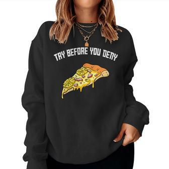 Try Before You Deny Strange Surfer Pineapple Pizza Boy Girl Women Sweatshirt - Monsterry