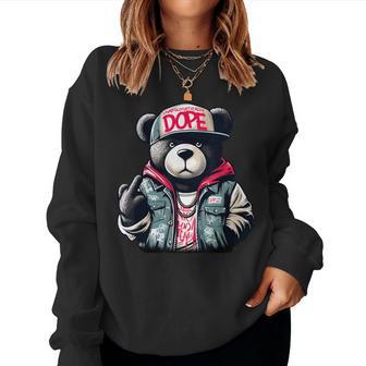 Unapologetically Dope Teddy Bear Hip Hop Men Women Sweatshirt - Monsterry UK