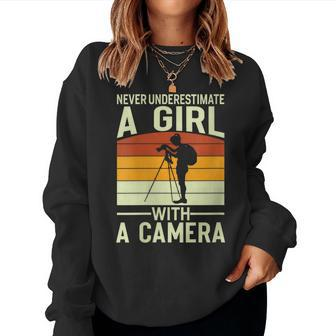 Never Underestimate A Girl With A Camera Photography Women Sweatshirt - Thegiftio UK