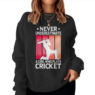 Never Underestimate A Girl Who Plays Cricket Women Sweatshirt - Thegiftio UK